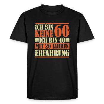 60. Geburtstag Geschenk Geburtstagsspruch 60 Jahre - Männer Premium Bio T-Shirt - Schwarz - Vorne - Nico (187cm)