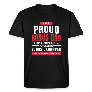 Proud bonus Dad of a Bonus daughter - Men's Premium Organic T-Shirt - black - Front - Nico (187cm)