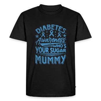 Diabetes Awareness - Who's Your Sugar Mummy - Men's Premium Organic T-Shirt - black - Front - Nico (187cm)
