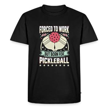 Forcé de travailler mais né pour le pickleball - T-shirt Premium bio Homme - noir - Devant - Nico (187cm)