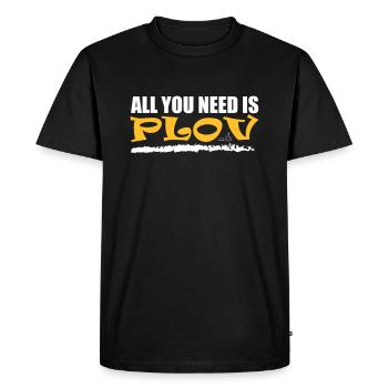 All you need is Plov - T-shirt Premium bio Homme - noir - Devant - Nico (187cm)