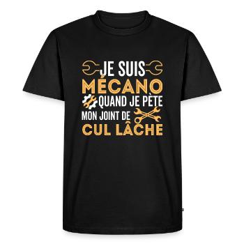 Mécano Quand Je Péte Mon Joint De Cul Lache - T-shirt Premium bio Homme - noir - Devant - Nico (187cm)