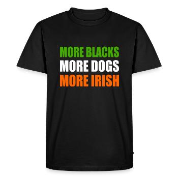 more blacks more dogs more irish - Men's Premium Organic T-Shirt - black - Front - Nico (187cm)