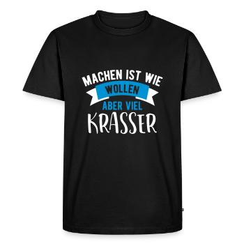 Lustige Sprüche Lustiger Spruch machen wie wollen - Männer Premium Bio T-Shirt - Schwarz - Vorne - Nico (187cm)