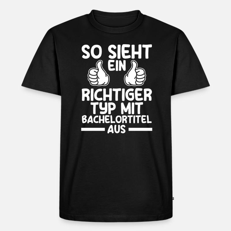 Bachelor Prüfung Studium Geschenk - Männer Premium Bio T-Shirt - Schwarz