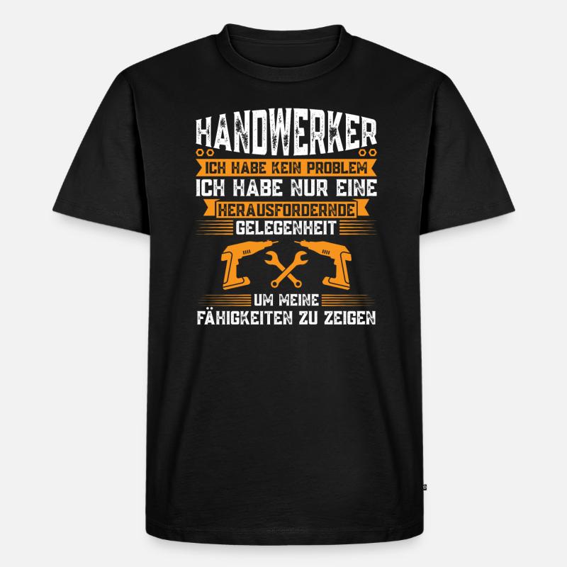 Handwerker Beruf Heimwerker Geschenk - Männer Premium Bio T-Shirt - Schwarz