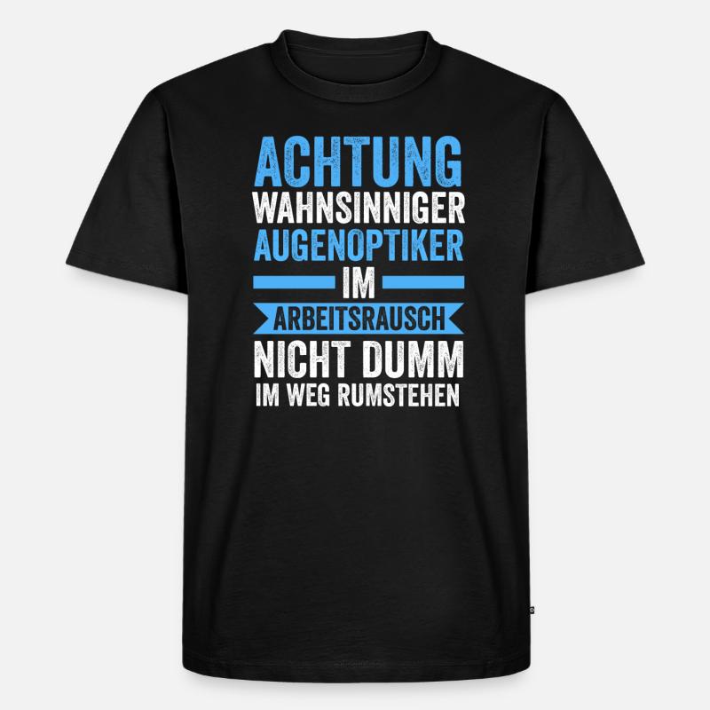 Optiker Beruf Sehschärfe Geschenk - Männer Premium Bio T-Shirt - Schwarz