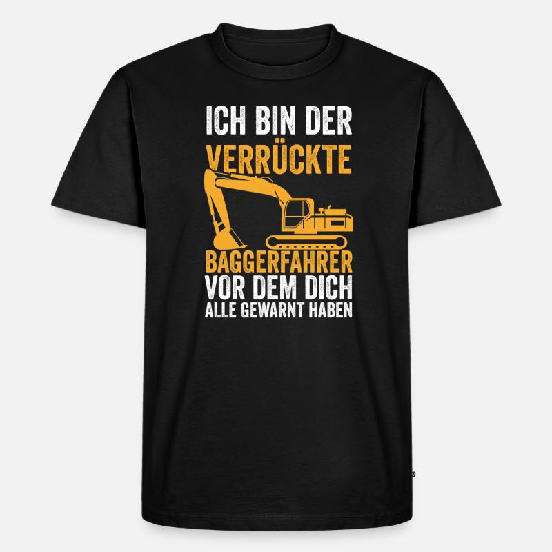 Bagger Fahrer Bagger Fahrer Geschenk - Männer Premium Bio T-Shirt - Schwarz
