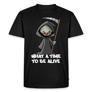What a time to be alive - Men's Premium Organic T-Shirt - black - Front - Nico (187cm)