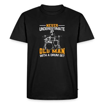 Ne sous-estimez jamais un batteur Old Man - T-shirt Premium bio Homme - noir - Devant - Nico (187cm)