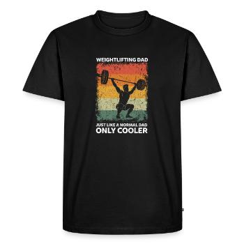 Weightlifting Dad Like A Normal Dad Only Cooler - Men's Premium Organic T-Shirt - black - Front - Nico (187cm)