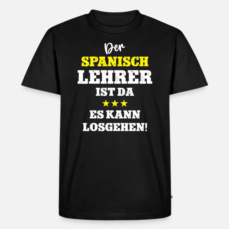 Spanish Teacher Spanisch Lehrer Spruch - Männer Premium Bio T-Shirt - Schwarz