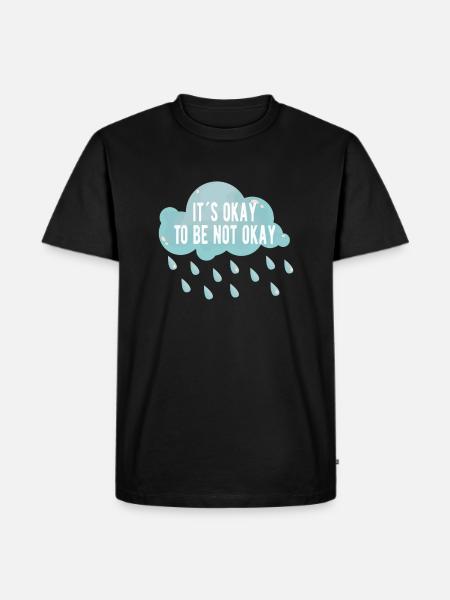 MEDVETENHET OM PSYKISK HÄLSA Det är okej att inte vara okej - Ekologisk premium-T-shirt herr - svart