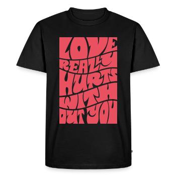 L’AMOUR FAIT VRAIMENT MAL SANS TOI - T-shirt Premium bio Homme - noir - Devant - Nico (187cm)