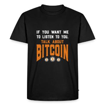 Bitcoin Talk Crypto Cryptocurrency Trading BTC - Men's Premium Organic T-Shirt - black - Front - Nico (187cm)