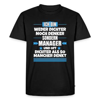 Ni poète ni penseur, mais manager - T-shirt Premium bio Homme - noir - Devant - Nico (187cm)