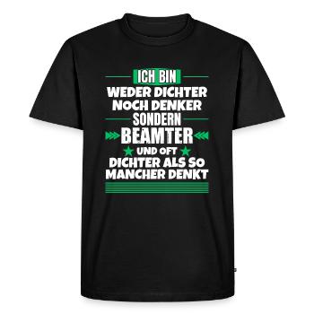 Ni poète ni penseur, mais fonctionnaire - T-shirt Premium bio Homme - noir - Devant - Nico (187cm)