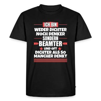 Ni poète ni penseur, mais fonctionnaire - T-shirt Premium bio Homme - noir - Devant - Nico (187cm)