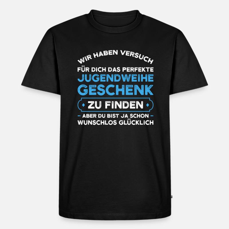 Jugendweihe Jugend Konfirmation Geschenk - Männer Premium Bio T-Shirt - Schwarz