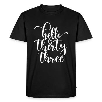 Hello Thirty Three Cute 33 Years Old Birthday - Men's Premium Organic T-Shirt - black - Front - Nico (187cm)