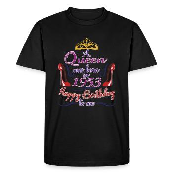 A Queen Was Born In 1953 - 70 Years Old Birthday - Men's Premium Organic T-Shirt - black - Front - Nico (187cm)