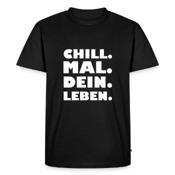 Chill. Mal, le tien. La vie. - T-shirt Premium bio Homme - noir - Devant - Nico (187cm)