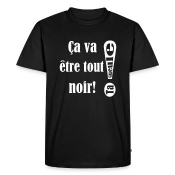 Ca va être tout noir! - T-shirt Premium bio Homme - noir - Devant - Nico (187cm)
