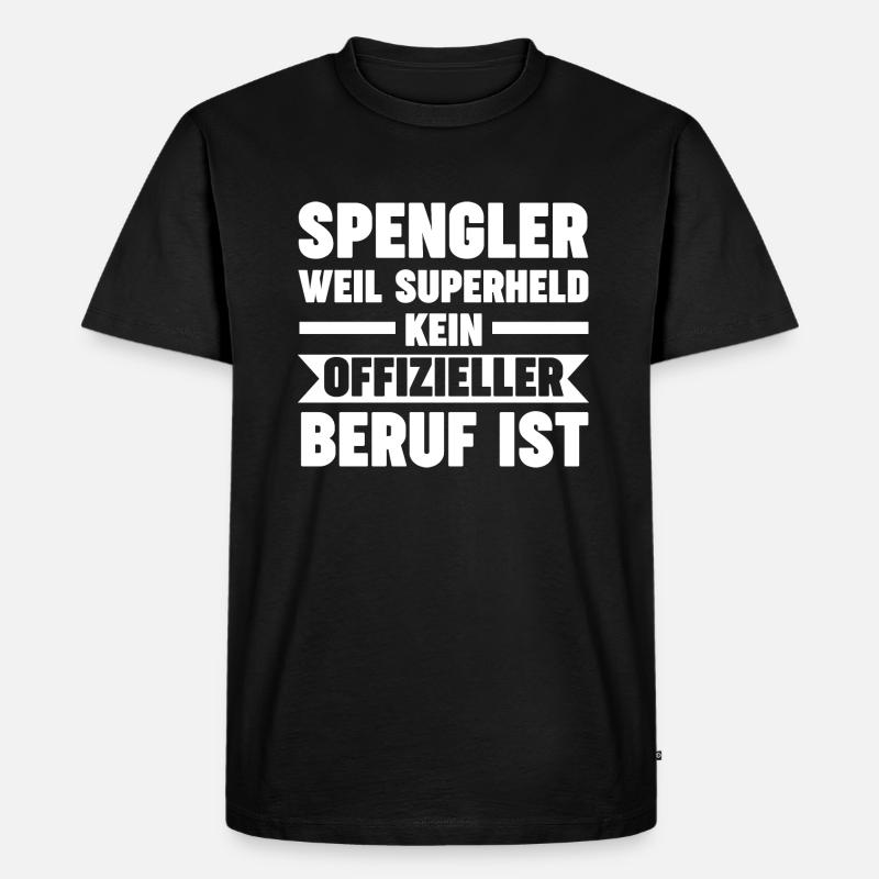 Spengler Beruf Blechner Geschenk - Männer Premium Bio T-Shirt - Schwarz
