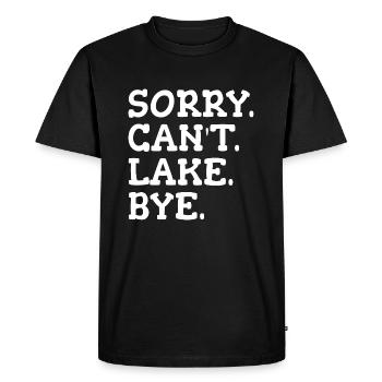 Sorry Can't lake Bye - Men's Premium Organic T-Shirt - black - Front - Nico (187cm)