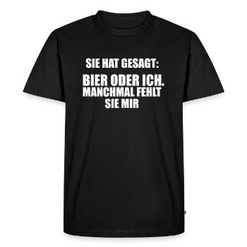 Bier oder ich, manchmal fehlt sie mir Trinkspruch - Männer Premium Bio T-Shirt - Schwarz - Vorne - Nico (187cm)