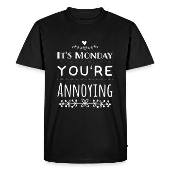 C’est lundi que tu es ennuyeux - T-shirt Premium bio Homme - noir - Devant - Nico (187cm)