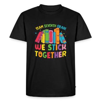 Team Seventh Grade we stick Together First Day Of - Men's Premium Organic T-Shirt - black - Front - Nico (187cm)