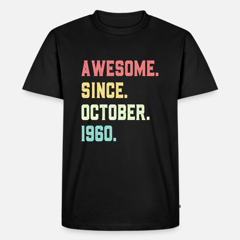 Awesome Since October 1960 - Men's Premium Organic T-Shirt - black