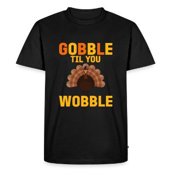 Gobble Til You Wobble Shirt Baby Outfit Toddler - T-shirt Premium bio Homme - noir - Devant - Nico (187cm)