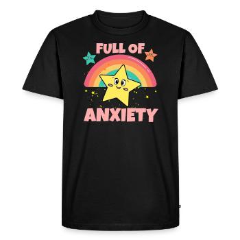 Full Of Anxiety Anxious Social Anxiety - Men's Premium Organic T-Shirt - black - Front - Nico (187cm)
