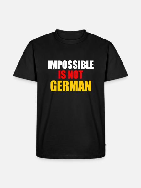 impossible is not german - germany - Men's Premium Organic T-Shirt - black