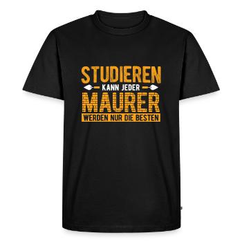 Every bricklayer can only study the best bricklayers - Men's Premium Organic T-Shirt - black - Front - Nico (187cm)