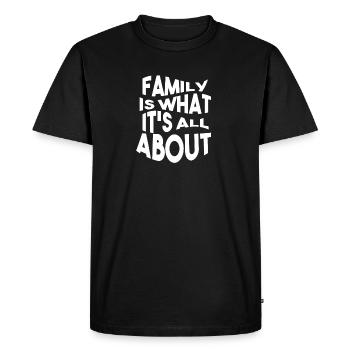 La famille est ce que tous ses propos - T-shirt Premium bio Homme - noir - Devant - Nico (187cm)