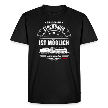 Märklin Ein Leben Ohne Eisenbahn - Männer Premium Bio T-Shirt - Schwarz - Vorne - Nico (187cm)