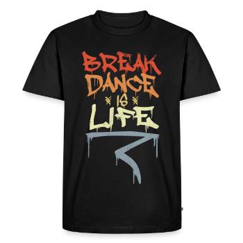 Break Dance Is Life - Men's Premium Organic T-Shirt - black - Front - Nico (187cm)