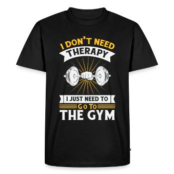 I Don't Need Therapy I Just Need To Go To The Gym - Men's Premium Organic T-Shirt - black - Front - Nico (187cm)