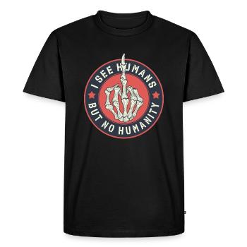 I see humans but no humanity - Men's Premium Organic T-Shirt - black - Front - Nico (187cm)