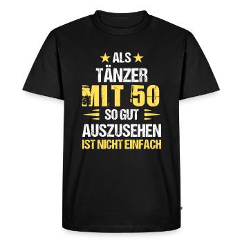 À 50 ans, beau danseur - T-shirt Premium bio Homme - noir - Devant - Nico (187cm)