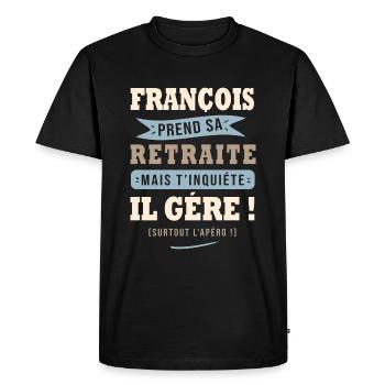 François humour retraite cadeau retraité - T-shirt Premium bio Homme - noir - Devant - Nico (187cm)