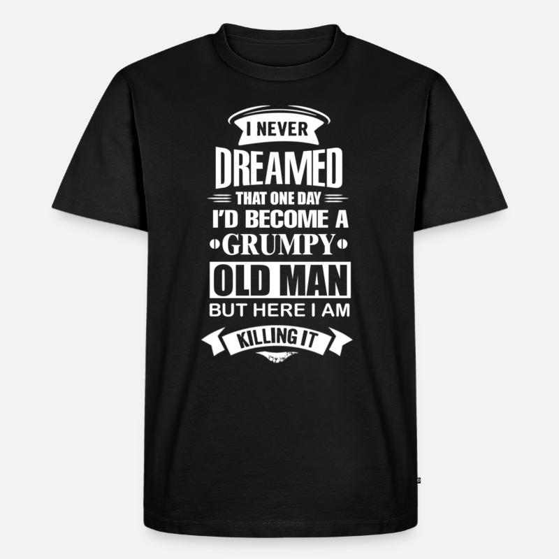 Grumpy Old Man - Men's Premium Organic T-Shirt - black