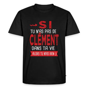 Clément Si tu n as pas un bruno Cadeau Clement - T-shirt Premium bio Homme - noir - Devant - Nico (187cm)