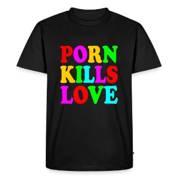 Porn kills love - T-shirt Premium bio Homme - noir - Devant - Nico (187cm)