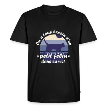 On a tous besoin d un petit félin dans sa vie! - T-shirt Premium bio Homme - noir - Devant - Nico (187cm)