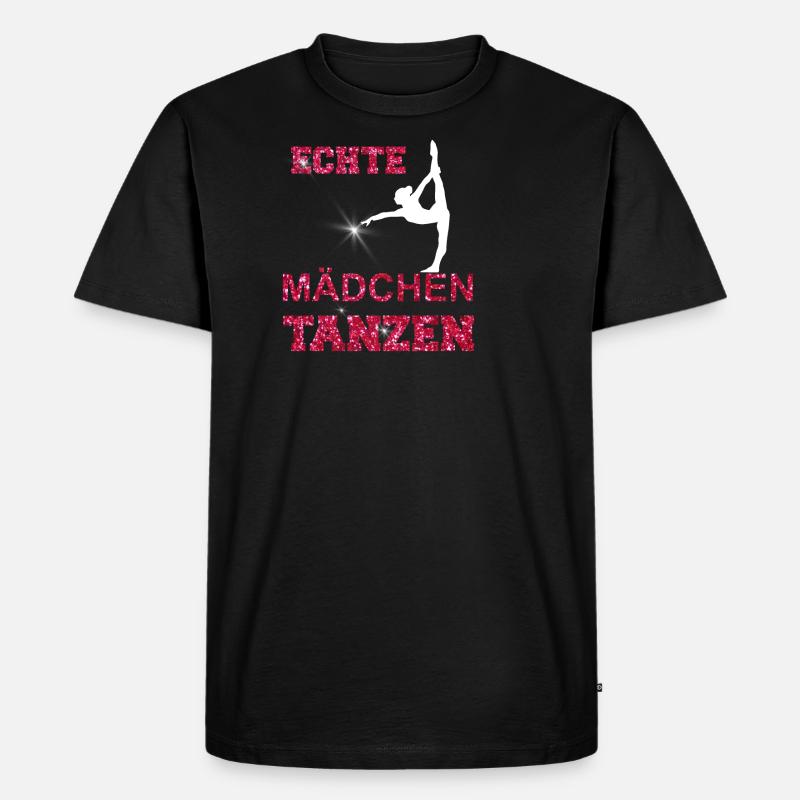 ECHTE MAeDCHEN TANZEN - Männer Premium Bio T-Shirt - Schwarz