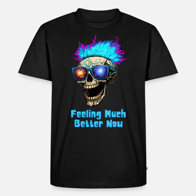 Feeling Much Better Now! - Männer Premium Bio T-Shirt - Schwarz
